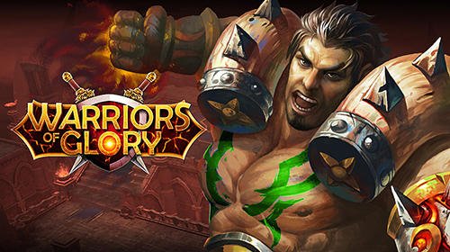 download Warriors of glory apk